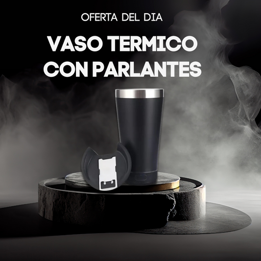 VASO TÉRMICO CON PARLANTE BLUETOOTH + REGALO SORPRESA